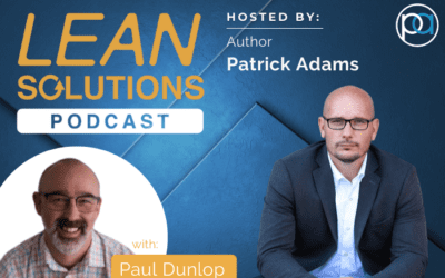 The Digital Age of Lean with Paul Dunlop