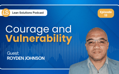 Courage and Vulnerability